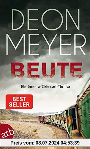 Beute: Ein Bennie-Griessel-Thriller (Benny Griessel Romane, Band 7)