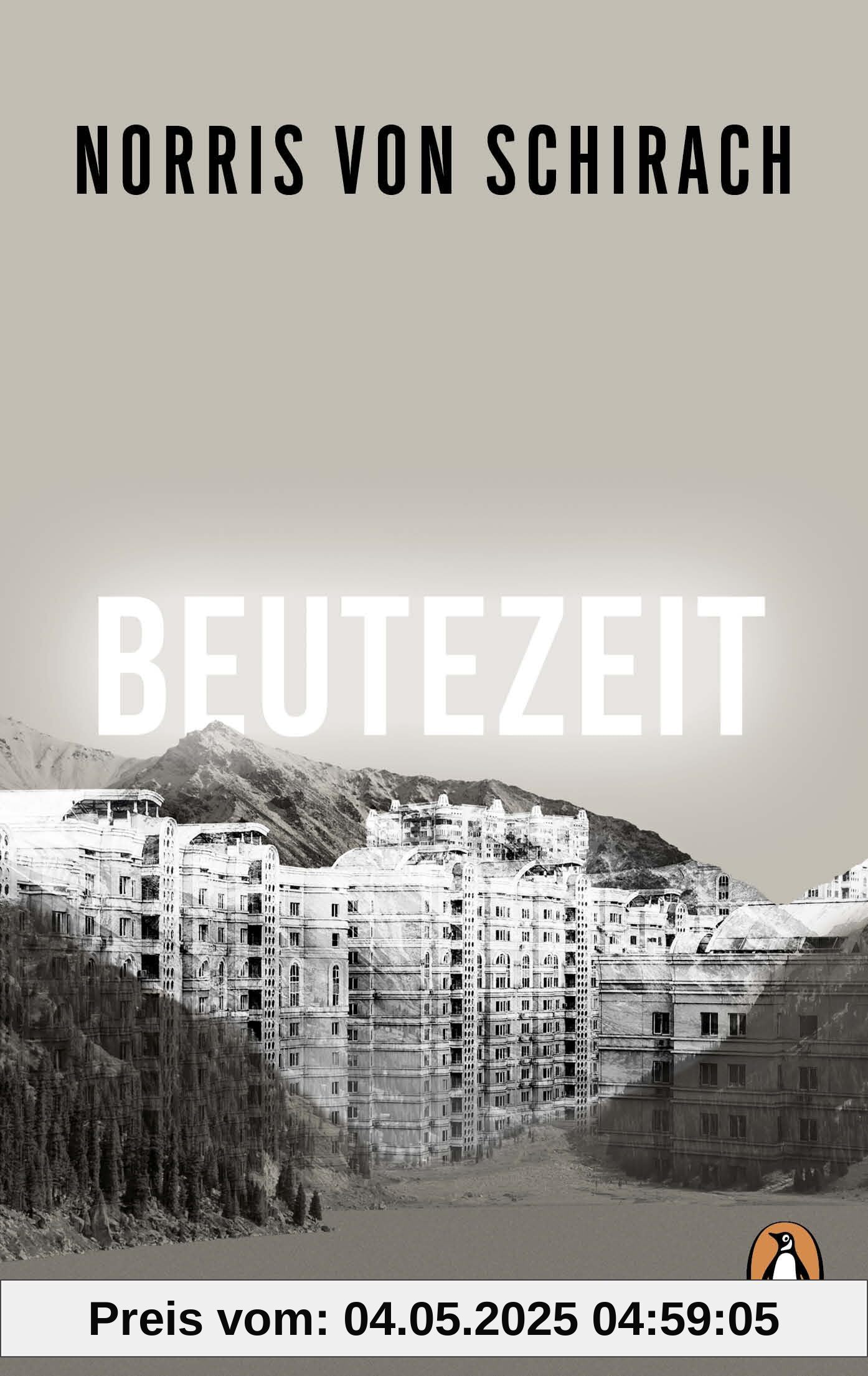 Beutezeit: Roman