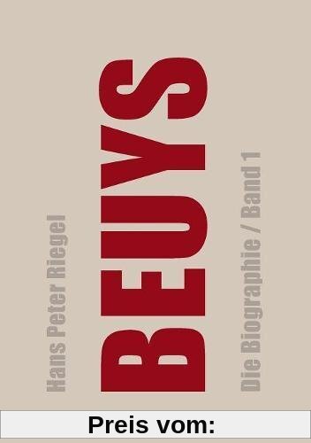 Beuys: Die Biographie (Band 1)