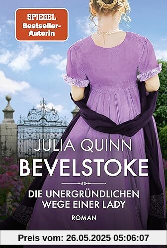 Bevelstoke – Die unergründlichen Wege einer Lady: Roman | Von der Autorin des Weltbestsellerphänomens BRIDGERTON Bevelstoke – Die unergründlichen Wege einer Lady: Roman | Von der Autorin des Weltbestsellerphänomens BRIDGERTON