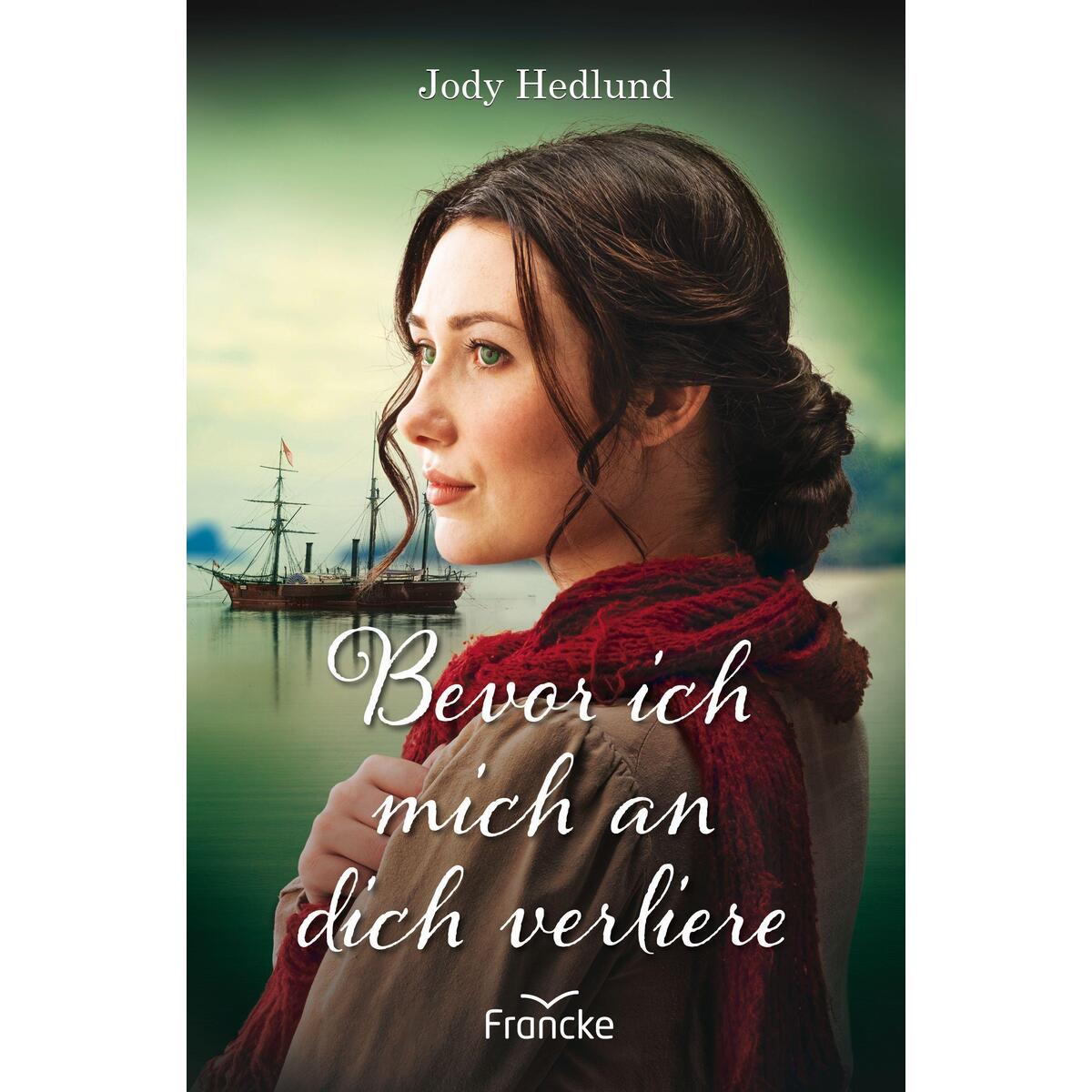 Bevor ich mich an dich verliere von Francke-Buch GmbH