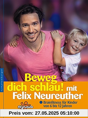 Beweg dich schlau! mit Felix Neureuther Beweg dich schlau! mit Felix Neureuther