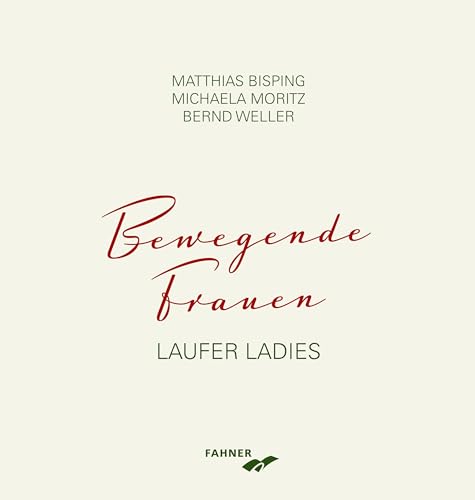 Bewegende Frauen: Laufer Ladies von Fahner, Hans