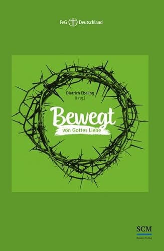 Bewegt von Gottes Liebe: FeG Deutschland