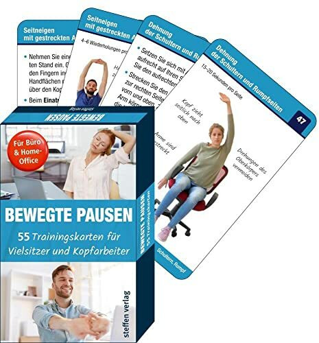Bewegte Pausen für Büro & Home-Office: 55 Trainingskarten für Vielsitzer und Kopfarbeiter (Tra...