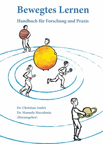 Bewegtes Lernen: Handbuch für Forschung und Praxis