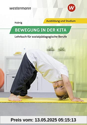 Bewegung in der Kita: Lehrbuch für sozialpädagogische Berufe