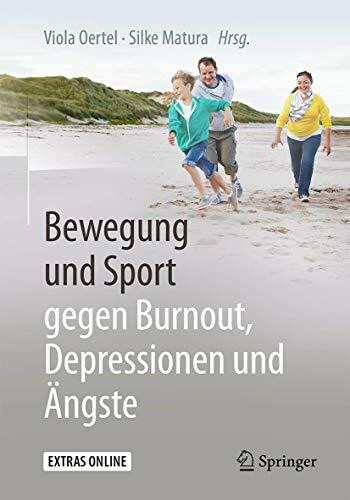 Bewegung und Sport gegen Burnout, Depressionen und �ngste: Extras Online