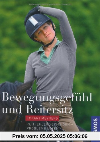 Bewegungsgefühl und Reitersitz: Reitfehler vermeiden - Sitzprobleme lösen