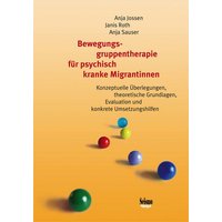 Bewegungsgruppentherapie für psychisch kranke Migrantinnen - ein Handbuch