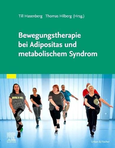 Bewegungstherapie bei Adipositas und metabolischem Syndrom