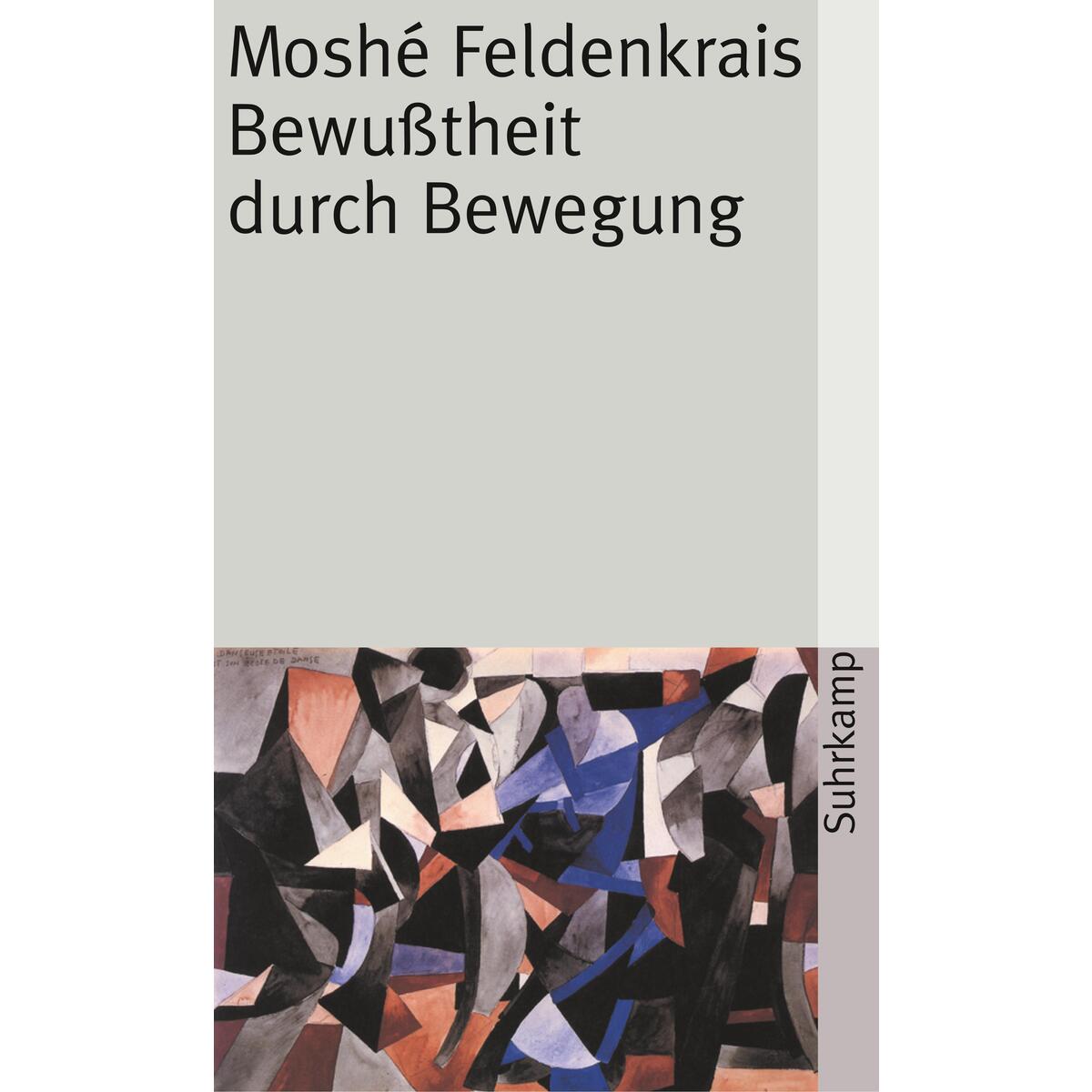 Bewußtheit durch Bewegung Bewußtheit durch Bewegung von Suhrkamp Verlag