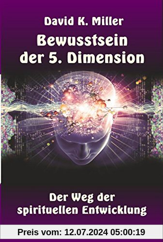 Bewusstsein der 5. Dimension: Der Weg der spirituellen Entwicklung