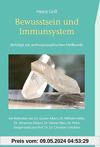 Bewusstsein und Immunsystem: Beiträge zur anthroposophischen Heilkunde