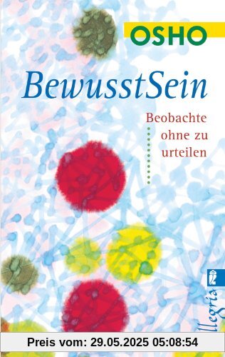 Bewusstsein: Beobachte, ohne zu urteilen