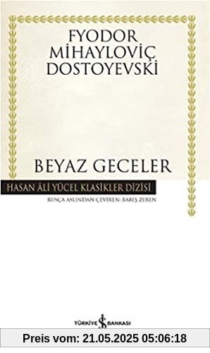 Beyaz Geceler: Hasan Ali Yücel Klasikler Dizisi