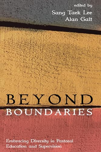Beyond Boundaries: Embracing Diversity in Pastoral Education and Supervision von Wipf and Stock