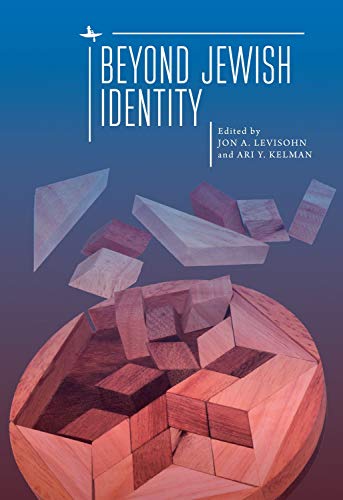 Beyond Jewish Identity: Rethinking Concepts and Imagining Alternatives von Academic Studies Press