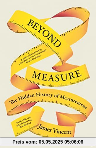 Beyond Measure: The Hidden History of Measurement