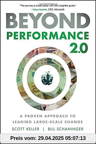 Beyond Performance 2.0: A Proven Approach to Leading Large-Scale Change