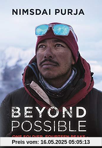 Beyond Possible: One Soldier, Fourteen Peaks ― My Life In The Death Zone: The man and the mindset that summitted K2 in winter