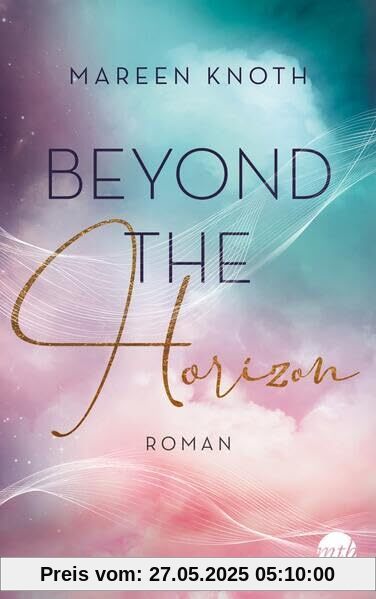 Beyond the Horizon: Roman (Beyond-Reihe, Band 2)