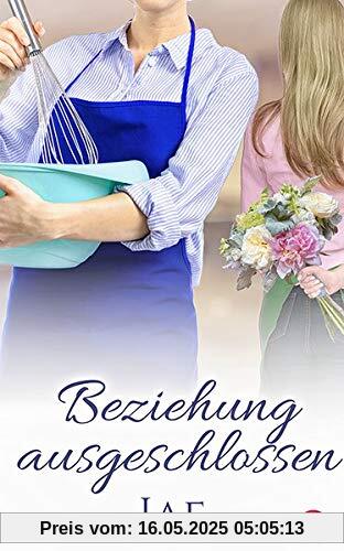 Beziehung ausgeschlossen (Fair Oaks Serie, Band 2)
