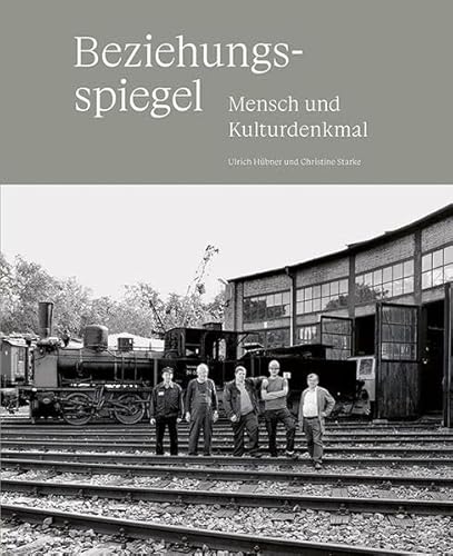 Beziehungsspiegel: Mensch und Kulturdenkmal Beziehungsspiegel: Mensch und Kulturdenkmal