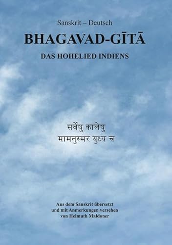 Bhagavad-Gita: Das Hohelied Indiens