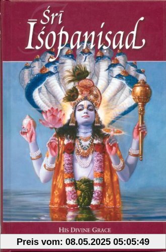 Bhaktivedanta Swami Prabhupada, A: Sri Isopanisad