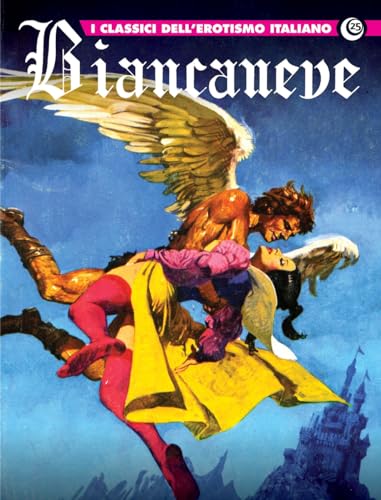 Biancaneve. I classici dell'erotismo italiano (Vol. 25)