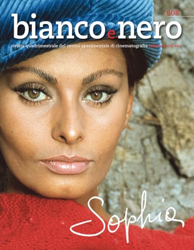 Bianco e nero. Rivista quadrimestrale del centro sperimentale di cinematografia. Ediz. illustrata. Sophia Loren (2024) (Vol. 608) von Edizioni Sabinae