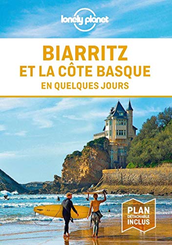 Biarritz et la côte basque en quelques jours 1ed von LONELY PLANET