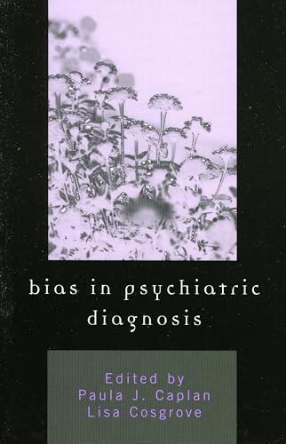 Bias in Psychiatric Diagnosis Bias in Psychiatric Diagnosis von Jason Aronson