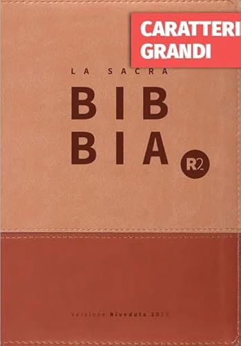 Bibbia R2 - Versione Riveduta 2020 - Carat. Grandi, Similpelle Bicolore Bibbia R2 - Versione Riveduta 2020 - Carat. Grandi, Similpelle Bicolore