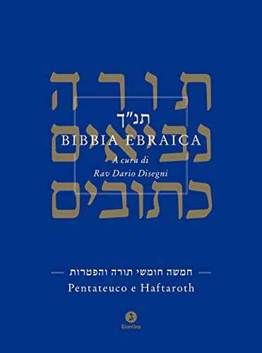 Bibbia ebraica. Pentateuco e Haftaroth. Testo ebraico a fronte (Fuori collana) von GIUNTINA