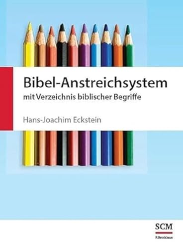 Bibel-Anstreichsystem: mit Verzeichnis biblischer Begriffe