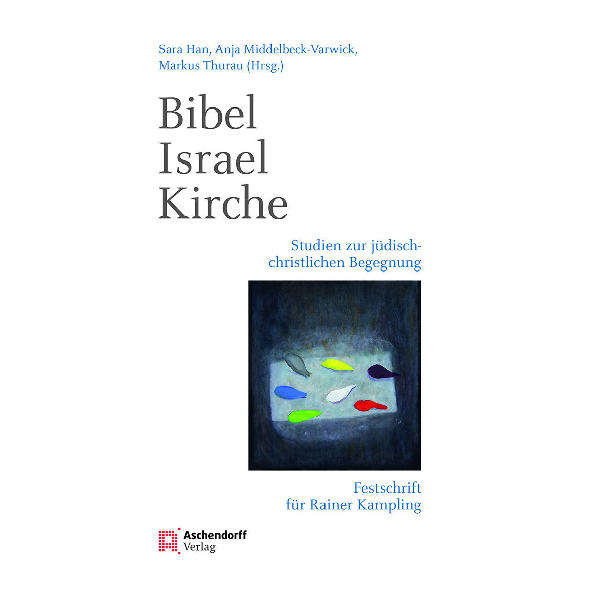 Bibel - Israel - Kirche Bibel - Israel - Kirche von Aschendorff Verlag