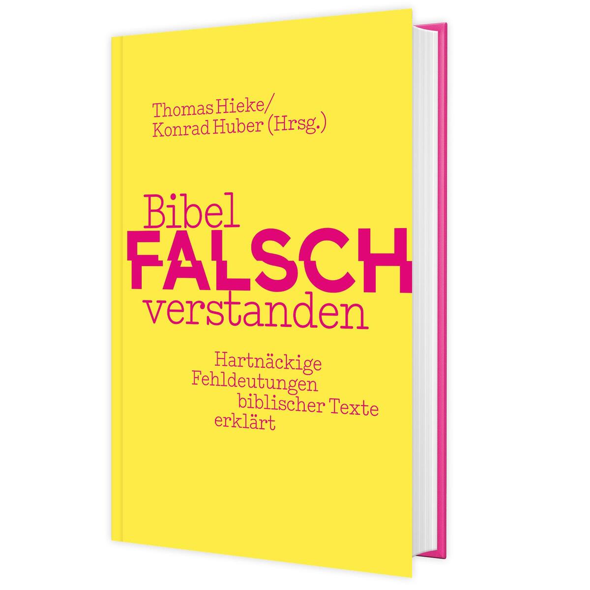 Bibel falsch verstanden Bibel falsch verstanden von Katholisches Bibelwerk