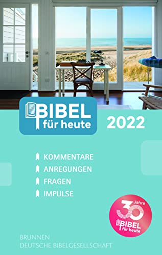Bibel für heute 2022: Kommentare - Anregungen - Fragen - Impulse von BRUNNEN