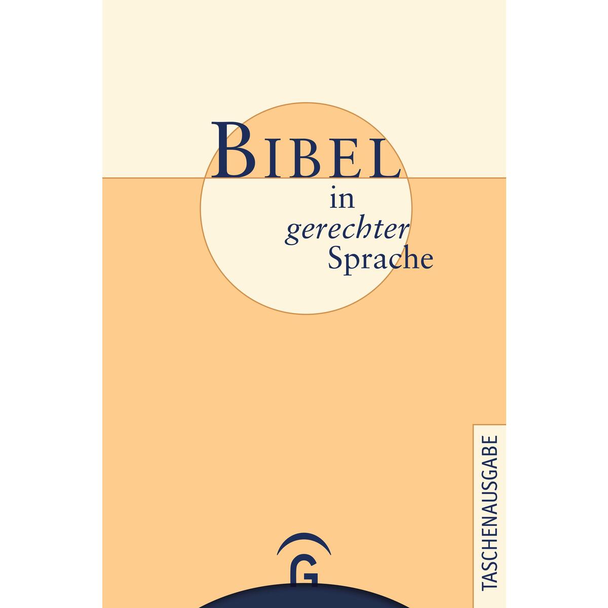 Bibel in gerechter Sprache von Guetersloher Verlagshaus
