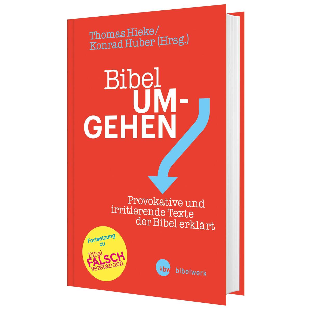 Bibel um-gehen Bibel um-gehen von Katholisches Bibelwerk