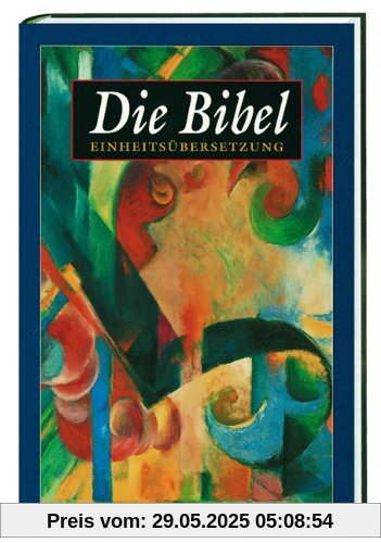 Bibelausgaben, Die Bibel, Einheitsübersetzung der Heiligen Schrift, Gesamtausgabe: Psalmen und Neues Testament. Ökumenischer Text