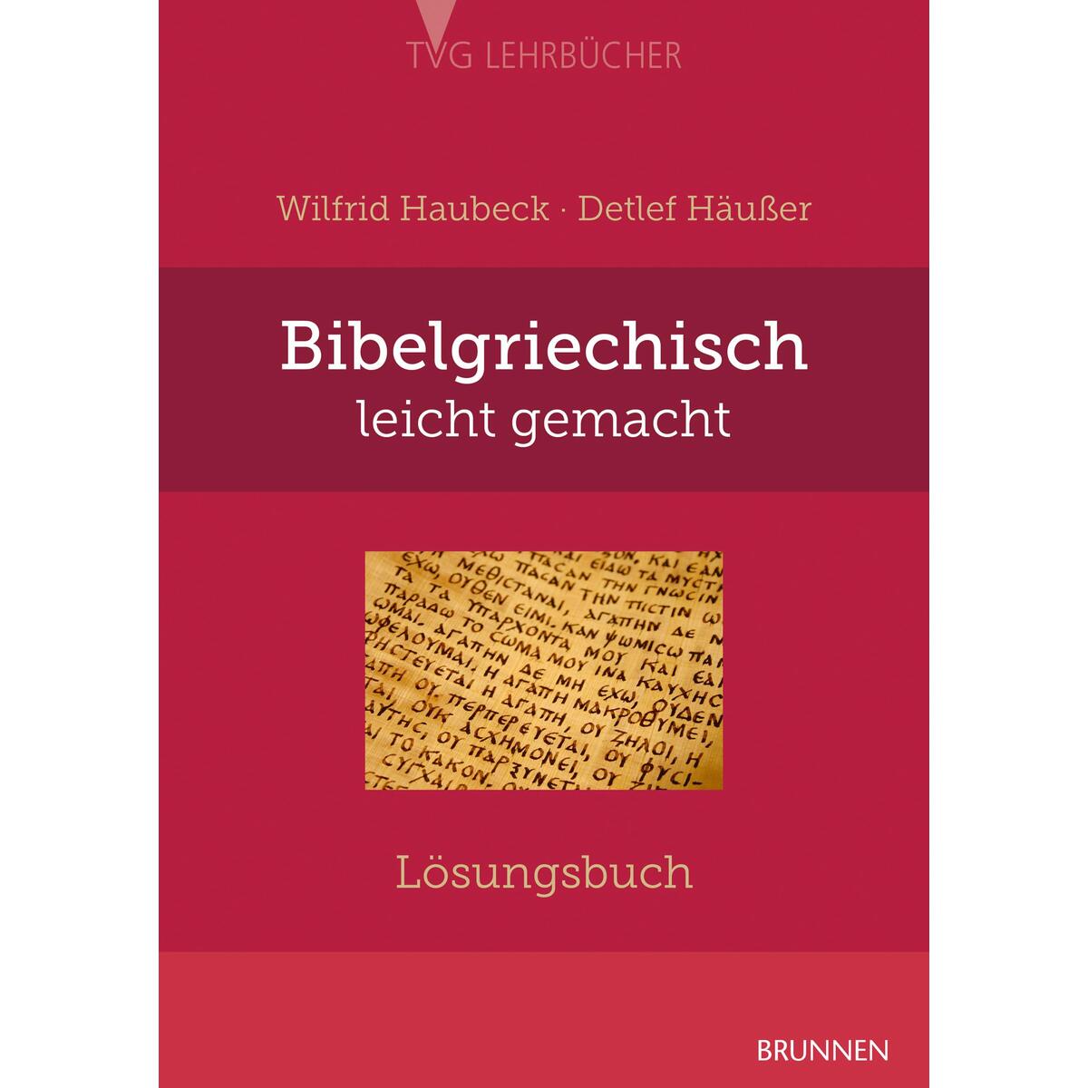 Bibelgriechisch leicht gemacht - Lösungsbuch von Brunnen-Verlag GmbH
