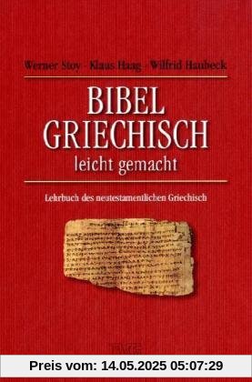 Bibelgriechisch leichtgemacht. Lehrbuch des neutestamentlichen Griechisch