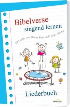 Bibelverse singend lernen - Liederbuch von Gerth Medien
