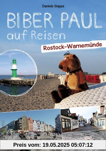Biber Paul auf Reisen: Rostock-Warnemünde