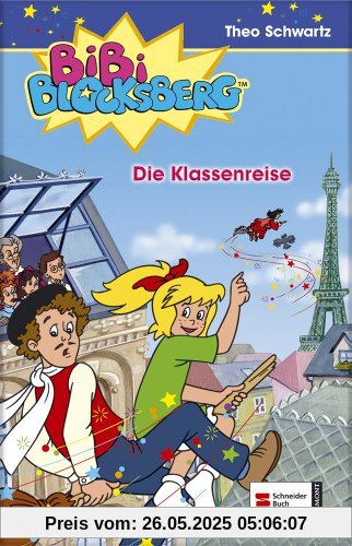 Bibi Blocksberg, Band 26: Die Klassenreise: BD 26 Bibi Blocksberg, Band 26: Die Klassenreise: BD 26