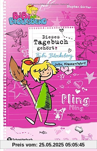 Bibi Blocksberg - Dieses Tagebuch gehört Bibi Blocksberg: Juhu, Klassenfahrt!