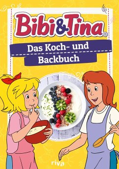 Bibi & Tina - Das Koch- und Backbuch von Riva / riva Verlag